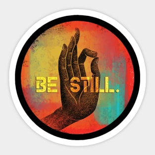 be still Sticker